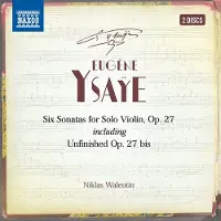 Naxos Six Sonatas For Violin Solo, Op. 27 (Including Unf