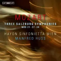OUTHERE Haydn Sinfonietta Wien, Manfred Huss - Mozart: Three Salzburg Symphonies Nos. 21, (CD)