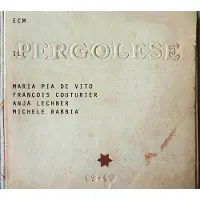 OUTHERE Maria Pia De Vito, François Couturier, Anja Lechner, Michele Rabbia - Il Pergolese (CD)