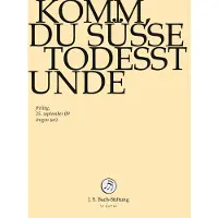 OUTHERE Chor & Orchester Der J.S. Bach-Stiftung, Rudolf Lutz - J.S. Bach: Komm, Du Susse Todesstunde Bw (DVD)