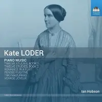 OUTHERE Ian Hobson - Kate Loder: Piano Music (CD)