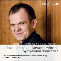 OUTHERE SWR Sinfonieorchester Baden-Baden Und Freiburg, François-Xavier Roth - Strauss: Tondichtungen 5 | Tone Poems 5 - Metamorphosen, Symphonia Domestica (CD)