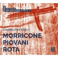 OUTHERE Luigi Piovano, Orchestra dell'Accademia Nazionale di Santa Cecilia - Cinema Per Archi: Morricone, Piovani, Rota (CD)