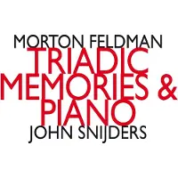 OUTHERE John Snijders - Feldman: Triadic Memories & Piano (2 CD)