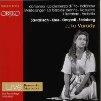 OUTHERE Júlia Várady, Bayerisches Staatsorchester - Mozart: Idomeneo - La Clemenza Di Tito - Holländer - Meistersinger - La Forza Del Destino - Nabucco - Il Trovatore - Arabella (CD)
