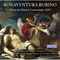 OUTHERE Cappella Musicale Santa Maria In Campitelli, Ensemble Vocale Dello Studio Di Musica Antica Antonio Il Verso, Vincenzo Di Betta - Rubino: Messa De Morti à 5 Concertata, 1653 (CD)