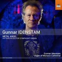 OUTHERE Gunnar Idenstam - Gunnar Idenstam: Metal Angel (Fifteen Pieces For Symphonic Organ) (CD)