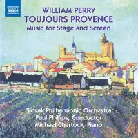 OUTHERE Slovak Philharmonic Orchestra, Paul Phillips, Michael Chertock - Perry: Toujours Provence (Music For Stage And Screen) (CD)