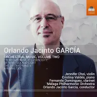 OUTHERE Jennifer Choi, Málaga Philharmonic Orchestra, Orlando Jacinto Garcia - Garcia: Orchestral Music, Volume Two (CD)