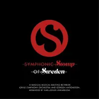 OUTHERE Gävle Symfoniorkester, Görgen Antonsson - Symphonic Stomp Of Sweden (CD)