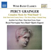 OUTHERE Joachim Carr, Hans Knut Sveen, Kongelige Norske Marines Musikkorps, Bjarte Engeset - Grainger: Complete Music For Wind Band, Vol. 2 (CD)