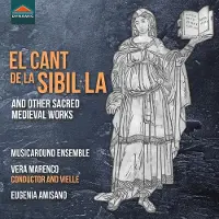 OUTHERE Musicaround Ensemble, Vera Marenco - El Cant de La Sibil La And Other Sacred Medieval Works (CD)