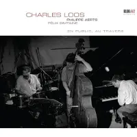 OUTHERE Charles Loos Trio - En Public, Au Travers (CD) (Remastered)