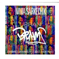 OUTHERE Nima Sarkechik - Urbun Brahms (6 CD)
