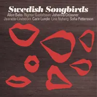 OUTHERE Alice Babs, Rigmor Gustafsson, Johanna Grüssner, Jeanette Lindström - Swedish Songbirds (CD)