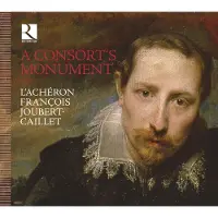 Ginza.se L'Achéron, François Joubert-Caillet - A Consort's Monument (CD)