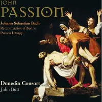OUTHERE Dunedin Consort, John Butt - J.S. Bach: John Passion (Reconstruction Of Bach's Passion Liturgy) (2 CD)