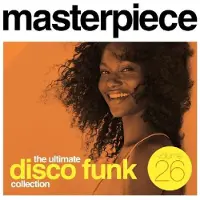 Coast2Coast Masterpiece The Ultimate Disco Funk Collection Vol. 26