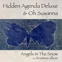 Coast2Coast Hidden Agenda Deluxe & With Oh Susanna - Angels In The Snow (A Christmas Album) (CD)