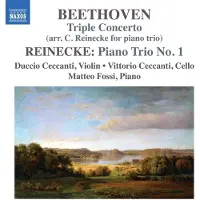 OUTHERE Duccio Ceccanti, Vittorio Ceccanti, Matteo Fossi - Beethoven: Triple Concerto (Arr. Carl Reinecke For Piano Trio) | Reinicke: Piano Trio No.1 (CD)