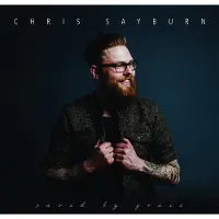 Coast2Coast Chris Sayburn - Saved By Grace (CD)