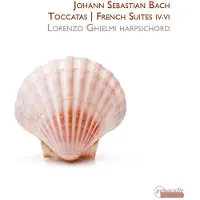 OUTHERE Lorenzo Ghielmi - J.S. Bach: Toccatas | French Suites IV-VI (CD)