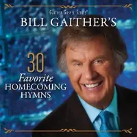 Coast2Coast Bill & Gloria Gaither - Bill Gaither's 30 Favorite Homecoming Hymns (2 CD)
