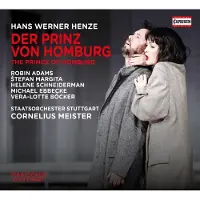 OUTHERE Stefan Margita, Helene Schneiderman, Staatsorchester Stuttgart, Cornelius Meister - Henze: Der Prinz Von Homburg (2 CD)