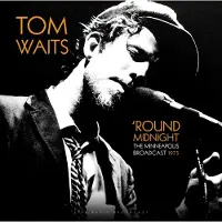Source1 Tom Waits - Round Midnight (The Minneapolis Broadcast 1975) (LP)