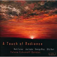 Coast2Coast Yelena Eckemoff Quintet - A Touch Of Radiance (CD)