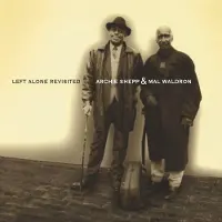 Coast2Coast Archie Shepp & Mal Waldron - Left Alone Revisited (2 LP) (Limited Edition)