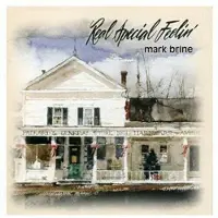 Coast2Coast Mark Brine - Real Special Feelin' (CD)