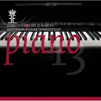 OUTHERE Various Artists - Concours Reine Elisabeth - Koningin Elisabethwedstrijd Piano 2013 (4 CD)