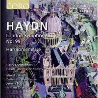 OUTHERE Harry Christophers, The Handel & Haydn Society Of Boston - Haydn: London Symphony No.99 : Harmoniemesse (CD)