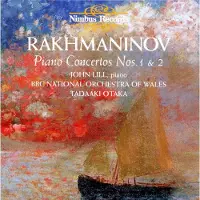 OUTHERE John Lill, BBC National Orchestra Of Wales, Tadaaki Otaka - Rachmaninov: Piano Concertos Nos.1 & 2 (CD)