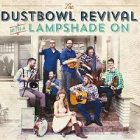 Coast2Coast The Dustbowl Revival - With A Lampshade On (CD)
