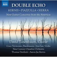 OUTHERE David Tanenbaum, Jorge Trivisonno, Lisa Lee, The New Century Chamber Orchestra, Thomas Derthick - Double Echo (New Guitar Concertos From The Americas) (CD)