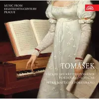 OUTHERE Petra Matejova - Tomasek: Fortepiano Sonatas - Music From 18th Centrury Prague (CD)