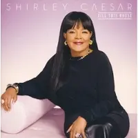 Coast2Coast Shirley Caesar - Fill This House (CD)