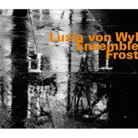 OUTHERE Luzia Von Wyl Ensemble - Frost (CD)