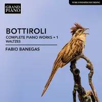 OUTHERE Fabio Banegas - Bottiroli: Complete Piano Music 1: Waltzes (CD)