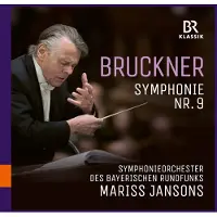 OUTHERE Symphonieorchester Des Bayerischen Rundfunks, Mariss Jansons - Bruckner: Symphony No.9 (CD)