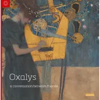 OUTHERE Oxalys - A Conversation Between Friends (6 CD)