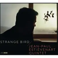 OUTHERE Jean-Paul Estiévenart Quintet - Strange Bird (CD)