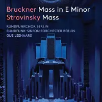 OUTHERE Rundfunkchor Berlin - Bruckner/Stravinsky: Mass In E Minor/Mass (CD)