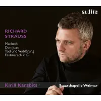 OUTHERE Kirill Karabits, Staatskapelle Weimar - Macbeth, Don Juan, Tod und Verklärung & Festmarsch In C (CD)