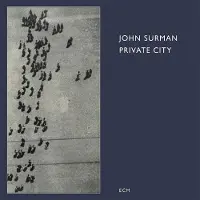 OUTHERE John Surman - Private City (CD)