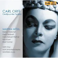OUTHERE Martha Mödl, NDR Chor, NDR Sinfonieorchester, Winfried Zillig - Orff: Oedipus Der Tyrann (2 CD)