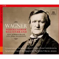 OUTHERE Symphonieorchester Des Bayerischen Rundfunks, Mariss Jansons - Wagner: Feuerzauber, Weltenbrand - Eine Hörbiografie von Jörg Handstein (4 CD)