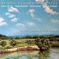 Coast2Coast Yelena Eckemoff Quintet - In The Shadow Of A Cloud (CD)